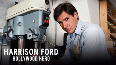 Harrison Ford: Hollywood Hero