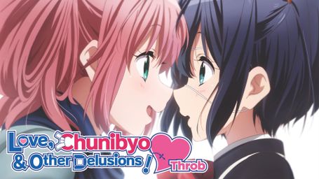 Love, Chunibyo & Other Delusions: Heart Throb