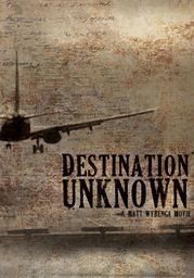 Destination Unknown