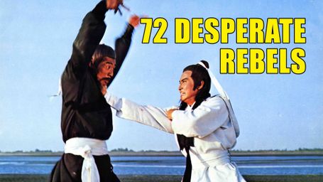 The 72 Desperate Rebels