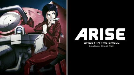 Ghost in the Shell Arise: Border 1 -- Ghost Pain