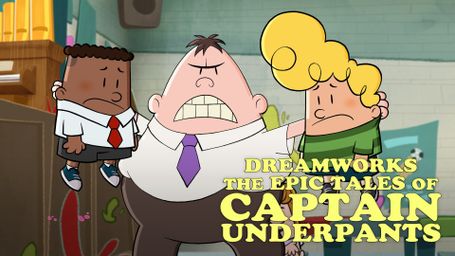 Dreamworks The Epic Tales of Captain Underpants