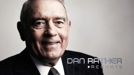 Dan Rather Reports