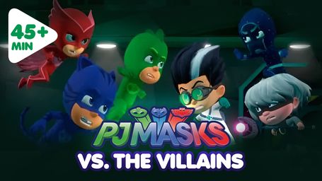 Compilation: PJ Masks vs. The Villains