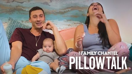 The Family Chantel: Pillow Talk
