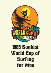 1985 Sunkist World Cup of Surfing for Men