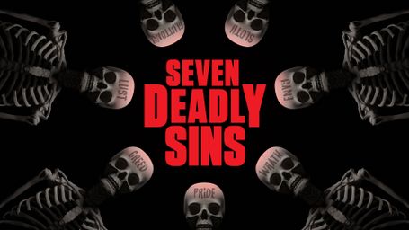 Seven Deadly Sins