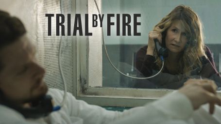 Trial by Fire