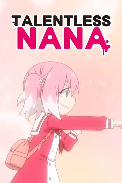 How to watch and stream Talentless Nana - 2020-2020 on Roku