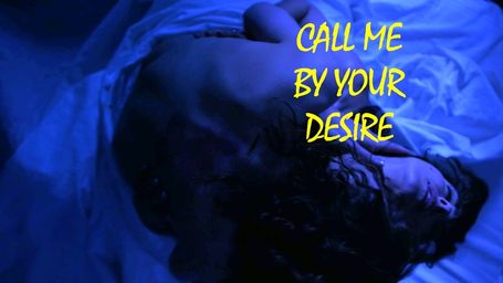 Call Me By Your Desire