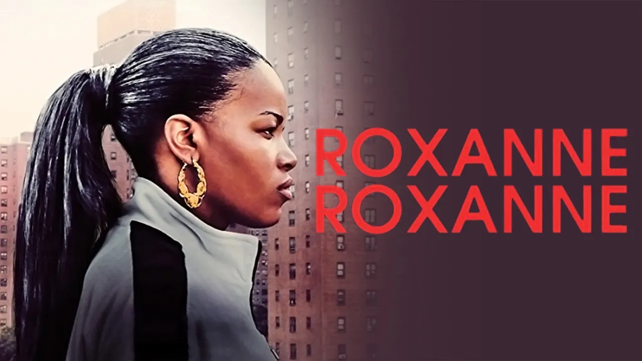 Roxanne Roxanne
