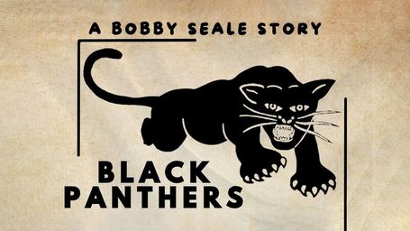 A Bobby Seale Story: Black Panthers
