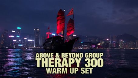 Above & Beyond Group Therapy 300: Warm Up Set