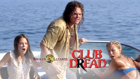 Broken Lizard's Club Dread