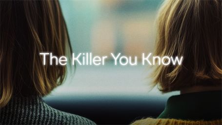 The Killer You Know