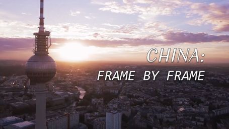China: Frame by Frame