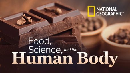 Food, Science, and the Human Body