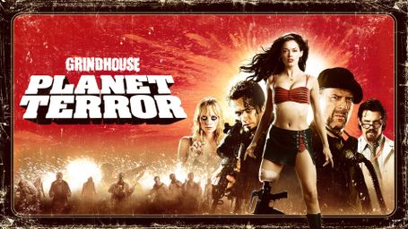 Grind House: Planet Terror