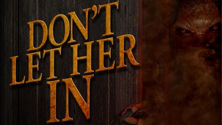 Don't Let Her In