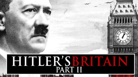 Hitler's Britain (Part I)