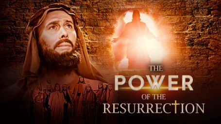 The Power of the Resurrection