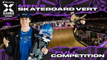 MoonPay X Games New Orleans 2026: Men's Skateboard Vert