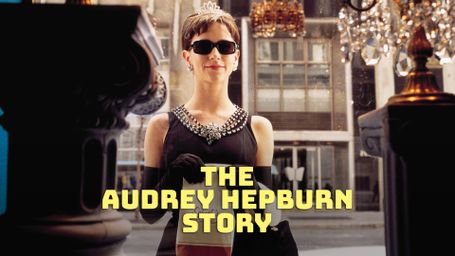 The Audrey Hepburn Story