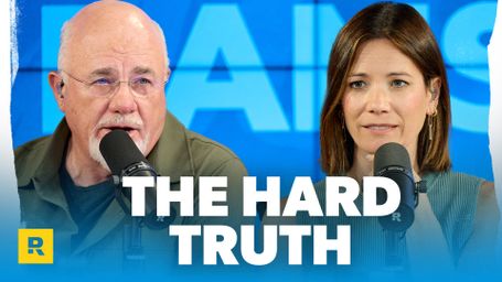 THE HARD TRUTH | The Ramsey Show