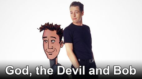 God, the Devil and Bob