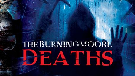 The Burningmoore Deaths