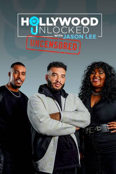 How to watch and stream Hollywood Unlocked With Jason Lee Uncensored ...
