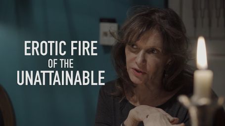 Erotic Fire of The Unattainable