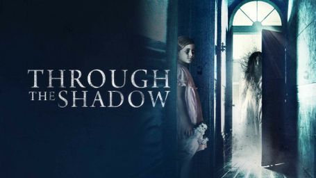 Through the Shadow