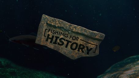 Fishing for History