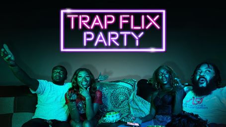 Trap Flix Party