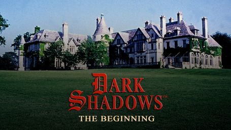 Dark Shadows: The Beginning