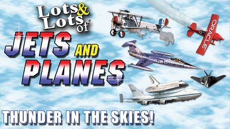 Lots & Lots of Jets and Planes - Thunder in the Skies