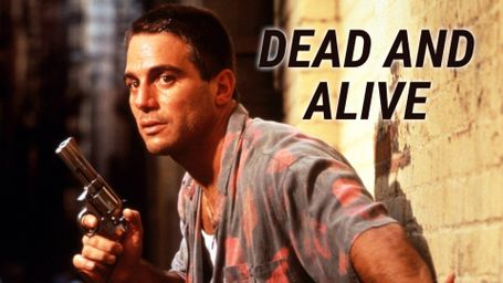 Dead and Alive