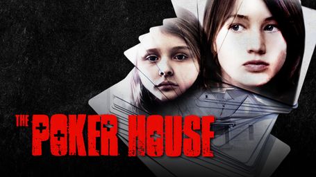 The Poker House