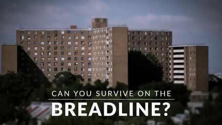 Could You Survive on the Breadline?