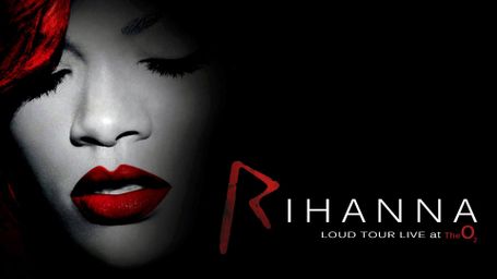 Rihanna: Loud Tour - Live at the O2