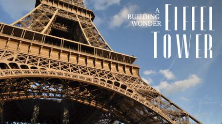Eiffel Tower: A Building Wonder