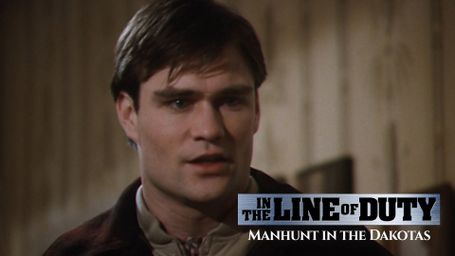 In the Line of Duty: Manhunt in the Dakotas