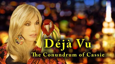 Déjà Vu: The Conundrum of Cassie