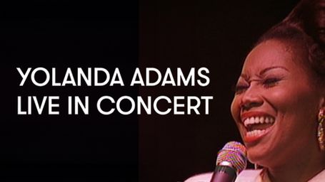 Yolanda Adams: Live in Concert - An Unforgettable Evening