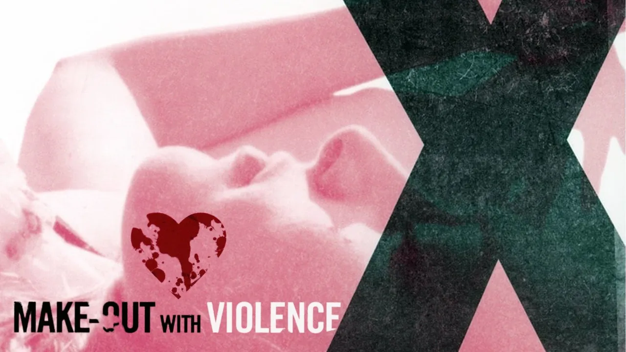 Make-Out With Violence
