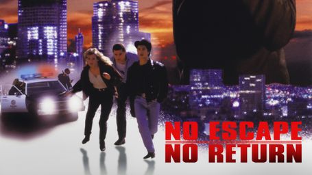 No Escape, No Return