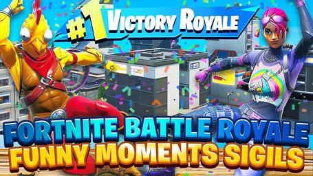 Fortnite Battle Royale Funny Moments (Sigils) - #1 Victory Royale