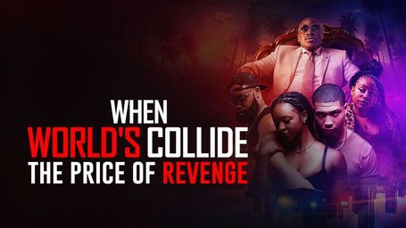 When World's Collide: The Price of Revenge
