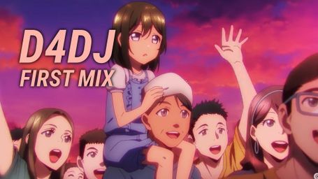 D4DJ: First Mix